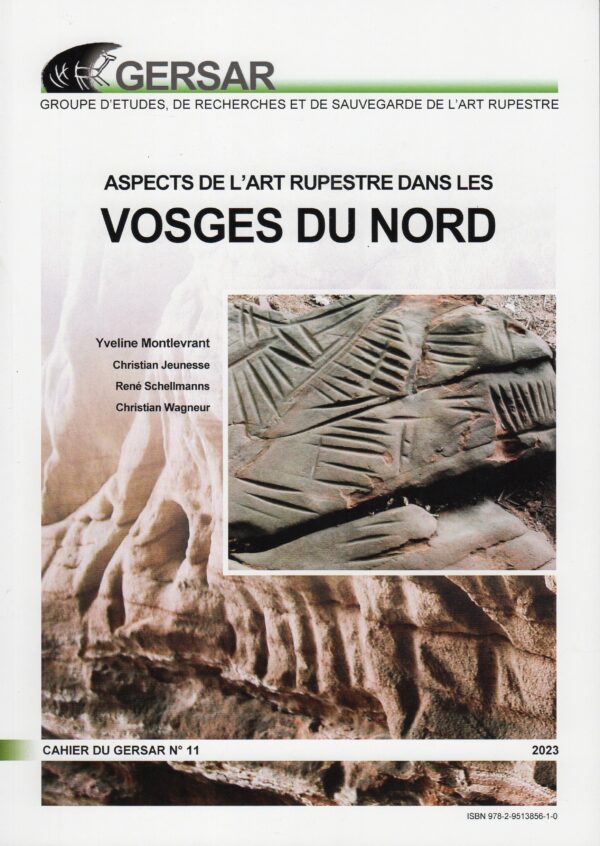 Cahier du GERSAR n°11 - Aspect de l'art rupestre dans les VOSGES DU NORD